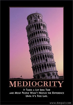 inspire-mediocrity.jpg